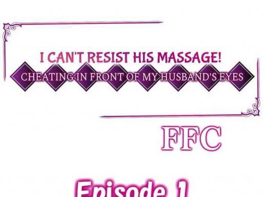 i can x27 t resist his massage cheating in front of my husband x27 s eyes cover