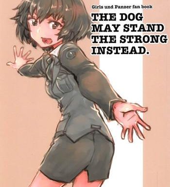 the dog may stand the strong instead cover